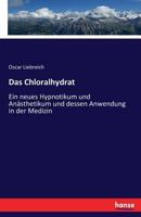 Das Chloralhydrat 3743453657 Book Cover