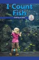 I Count Fish: Looking at Data 1538351900 Book Cover