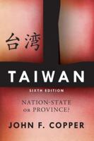Taiwan: Nation-State or Province?