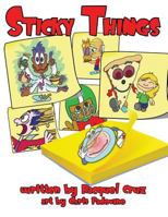 Sticky Things 1502483378 Book Cover