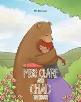 Miss Clare and Chad the Bear 1638147671 Book Cover