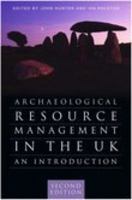 Archaeological Resource Management In The Uk: An Introduction 0750916079 Book Cover
