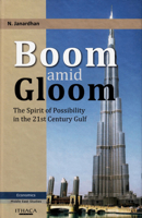 Boom Amid Gloom: The Spirit of Possibility in the 21st Century Gulf 086372373X Book Cover
