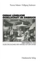 Chinas ländliche Gesellschaft im Umbruch : Urbanisierung und sozio-ökonomischer Wandel auf dem Lande 3531132601 Book Cover