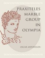 The Praxiteles Marble Group in Olympia 1107662974 Book Cover