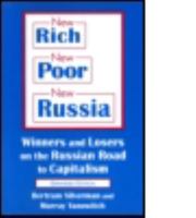 New Rich, New Poor, New Russia: Winners and Losers on the Russian Road to Capitalism 0765605244 Book Cover