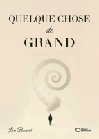 Quelque chose de grand (French Edition) 2386739775 Book Cover