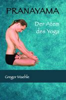PRANAYAMA Der Atem des Yoga (German Edition) 1763582566 Book Cover