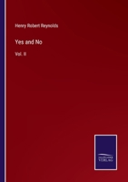 Yes and No: Vol. II 3375109466 Book Cover