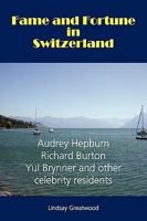 Fame and Fortune in Switzerland 2839905094 Book Cover