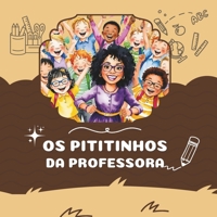 Os Pititinhos da Professora (Portuguese Edition) B0DR389Q3P Book Cover