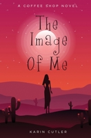 The Image Of Me 1670777839 Book Cover