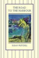 The Road to the Harbour 1907503463 Book Cover