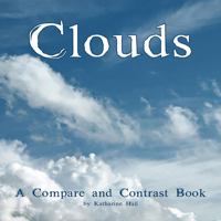 Clouds: A Compare and Contrast Book 1628554576 Book Cover