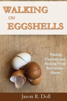 Walking on Eggshells B0GMYK5XBT Book Cover
