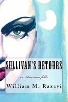 Sullivan's Detours: An American Fable 1461161320 Book Cover