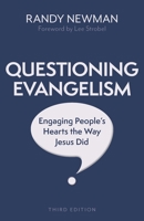 Questioning Evangelism: Engaging People's Hearts the Way Jesus Did 0825447801 Book Cover