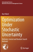 Optimization Under Stochastic Uncertainty: Methods, Control and Random Search Methods 3030556646 Book Cover