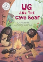 Reading Champion: Ug and the Cave Bear: Independent Reading White 10 1445189143 Book Cover
