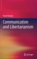 Communication and Libertarianism 981336663X Book Cover