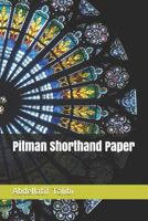 Pitman Shorthand Paper 1798830450 Book Cover