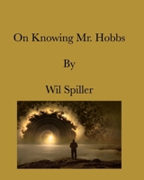 On Knowing Mr. Hobbs B0H82VJ9FX Book Cover