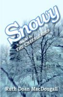 Snowy 0312099134 Book Cover