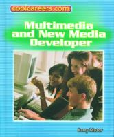 Multimedia and New Media Producer (Coolcareers.Com) 0823931021 Book Cover