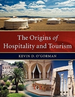 The Origins of Hospitality and Tourism 1906884080 Book Cover