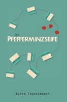 Die Pfefferminzseife 3347168089 Book Cover
