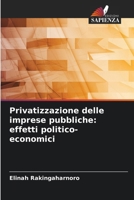Privatizzazione delle imprese pubbliche: effetti politico-economici (Italian Edition) 6630198816 Book Cover