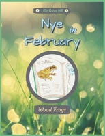 Nye In February: Wood Frogs B09SP5XM2F Book Cover