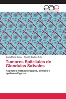 Tumores Epiteliales de Glandulas Salivales 3659078212 Book Cover