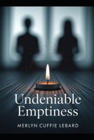 UNDENIABLE EMPTINESS: NAVIGATING THE SILENT DISTANCE IN A FADING MARRIAGE B0H1J4YDDN Book Cover