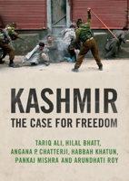 Kashmir: The Case for Freedom 1844677354 Book Cover