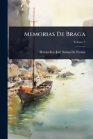 Memorias De Braga (Portuguese Edition) 1023703920 Book Cover