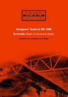 Designers' Guide to EN 1990 Eurocode: Basis of Structural Design 0727730118 Book Cover