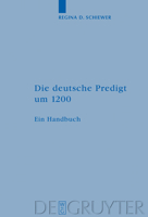 Die Deutsche Predigt Um 1200: Ein Handbuch 3110194708 Book Cover