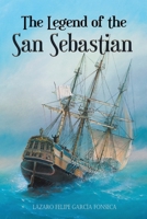 The Legend of the San Sebastian B0BFTMJW29 Book Cover