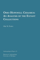 Ohio Hopewell Ceramics: An Analysis of the Extant Collections 1949098141 Book Cover