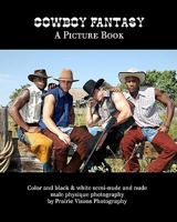 Cowboy Fantasy: A Picture Book 1441445161 Book Cover