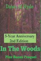 In The Woods: 5th Anniversary 2nd Edition B09HPKWJKY Book Cover