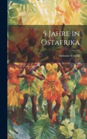 5 Jahre in Ostafrika 1146872143 Book Cover