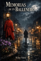 Memorias de un Ballenero (Spanish Edition) B0GDGLKLDD Book Cover