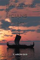 Paradise, Atlantis, the Ark and Phoenicians 1984519042 Book Cover