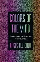 Colors of the Mind: Conjectures on Thinking in Literature 0674334132 Book Cover
