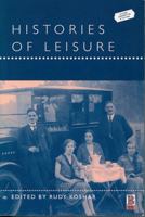 Histories of Leisure (Leisure, Consumption and Culture) 1859735258 Book Cover