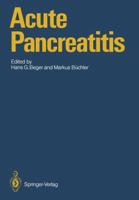 Acute Pancreatitis: Research and Clinical Management 3642830293 Book Cover