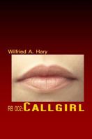 RB 002: Callgirl 150087020X Book Cover