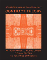 Solutions Manual to Accompany Contract Theory 0262532999 Book Cover